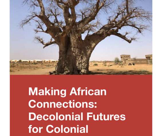 cover of report 'Making African Connections: Decolonial Futures for Colonial Collections'